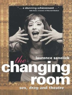 The Changing Room (eBook, ePUB) - Senelick, Laurence
