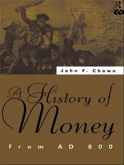 A History of Money (eBook, ePUB) - Chown, John F