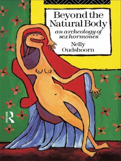 Beyond the Natural Body (eBook, ePUB) - Oudshoorn, Nelly