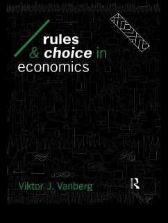 Rules and Choice in Economics (eBook, ePUB) - Vanberg, Viktor J