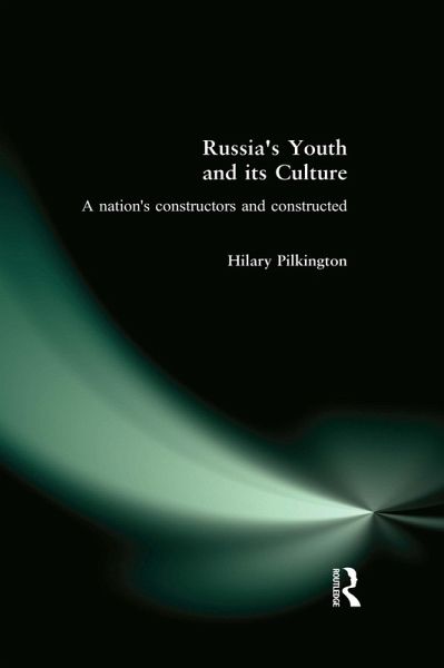 Russia's Youth and its Culture (eBook, ePUB)