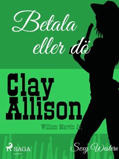 Betala eller dö (eBook, ePUB) - Jr, William Marvin; Allison, Clay