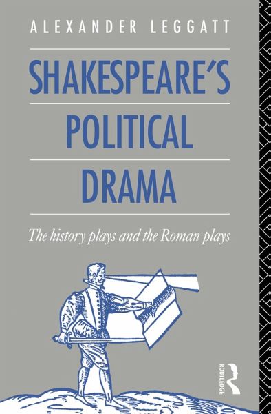 Shakespeare's Political Drama (eBook, ePUB) Shakespeare's Political Drama (eBook, ePUB)