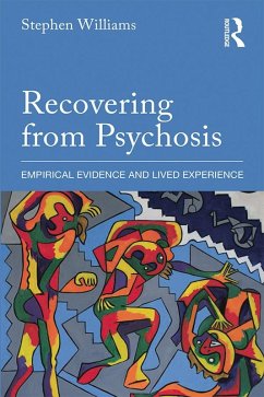 Recovering from Psychosis (eBook, PDF) - Williams, Stephen