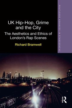 UK Hip-Hop, Grime and the City (eBook, PDF) - Bramwell, Richard