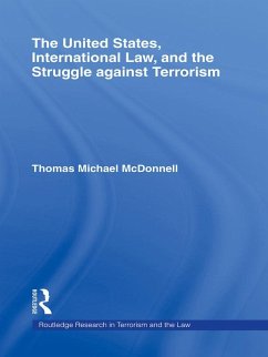 The United States, International Law, and the Struggle against Terrorism (eBook, ePUB) - McDonnell, Thomas