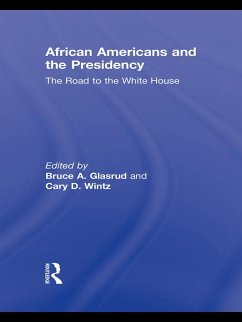 African Americans and the Presidency (eBook, ePUB)