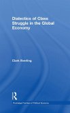Dialectics of Class Struggle in the Global Economy (eBook, ePUB)