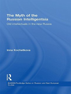 The Myth of the Russian Intelligentsia (eBook, ePUB) - Kochetkova, Inna