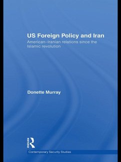US Foreign Policy and Iran (eBook, ePUB) - Murray, Donette
