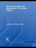 Homosexuality and Manliness in Postwar Japan (eBook, ePUB) Homosexuality and Manliness in Postwar Japan (eBook, ePUB)