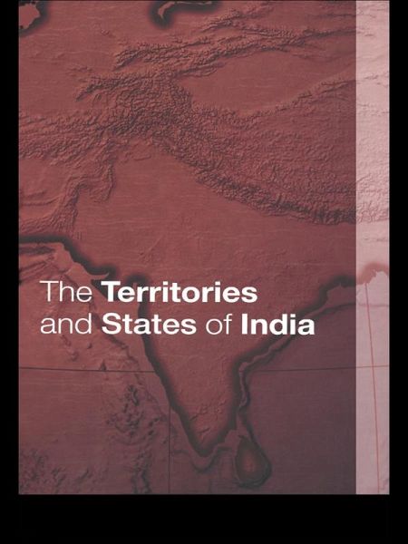 The Territories and States of India (eBook, ePUB)