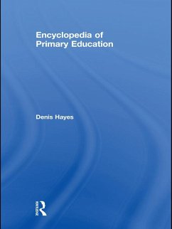Encyclopedia of Primary Education (eBook, ePUB) - Hayes, Denis