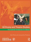 A2 Drama and Theatre Studies: The Essential Introduction for Edexcel (eBook, ePUB)