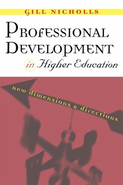 Professional Development in Higher Education (eBook, PDF) - Nicholls, Gill