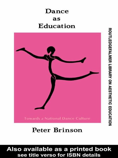 Dance As Education (eBook, ePUB) Dance As Education (eBook, ePUB)