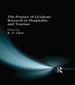 The Practice of Graduate Research in Hospitality and Tourism (eBook, PDF) - Chon, Kaye Sung