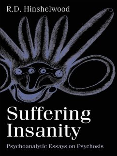 Suffering Insanity (eBook, ePUB) - Hinshelwood, R. D.