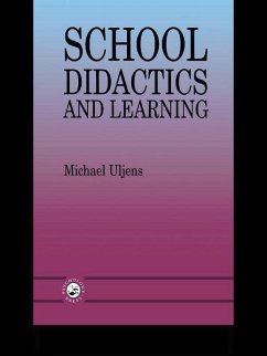 School Didactics And Learning (eBook, ePUB) - Uljens, Michael