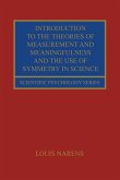 Introduction to the Theories of Measurement and Meaningfulness and the Use of Symmetry in Science (eBook, ePUB)