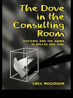 The Dove in the Consulting Room (eBook, ePUB) - Mogenson, Greg
