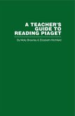 A Teacher's Guide to Reading Piaget (eBook, ePUB)