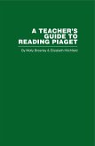 A Teacher's Guide to Reading Piaget (eBook, ePUB) A Teacher's Guide to Reading Piaget (eBook, ePUB)