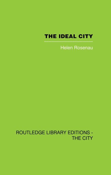 The Ideal City (eBook, ePUB) The Ideal City (eBook, ePUB)