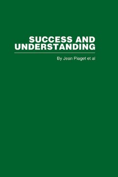 Success and Understanding (eBook, ePUB) - Piaget, Jean