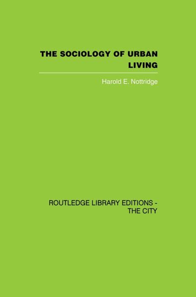 The Sociology of Urban Living (eBook, PDF) The Sociology of Urban Living (eBook, PDF)