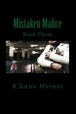 Mistaken Malice (eBook, ePUB) Mistaken Malice (eBook, ePUB)