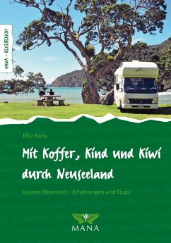Mit Koffer, Kind und Kiwi durch Neuseeland (eBook, ePUB) - Bons, Elke
