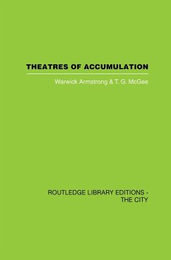 Theatres of Accumulation (eBook, PDF) - Armstrong, Warwick; McGee, T. G.