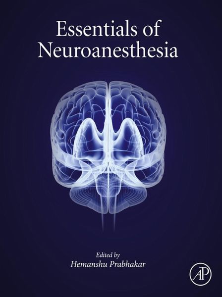 Essentials of Neuroanesthesia (eBook, ePUB)