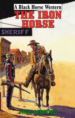 The Iron Horse (eBook, ePUB) - Bedford, Paul