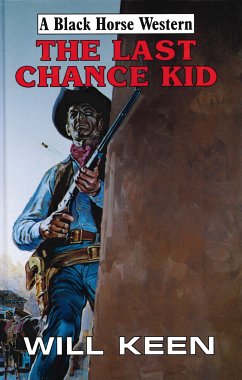 The Last Chance Kid (eBook, ePUB) - Keen, Will