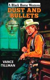 Dust and Bullets (eBook, ePUB)