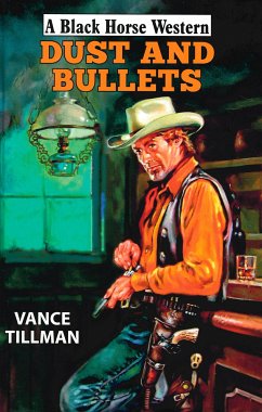 Dust and Bullets (eBook, ePUB) - Tillman, Vance