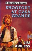 Shootout At Casa Grande (eBook, ePUB)