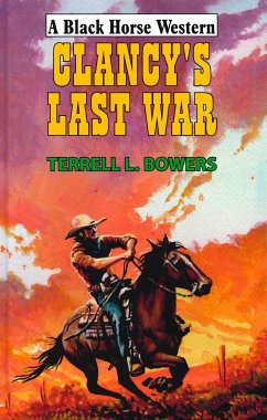 Clancy's Last War (eBook, ePUB) - Bowers, Terrell