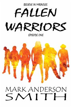 Fallen Warriors: Episode One (Fallen Warriors Season One, #1) (eBook, ePUB) - Smith, Mark Anderson