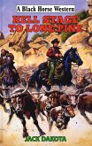 Hell Stage To Lone Pine (eBook, ePUB)