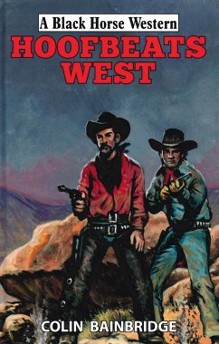 Hoofbeats West (eBook, ePUB) - Bainbridge, Colin