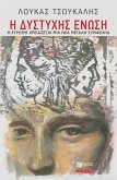 The Unhappy State of the Union. Europe Needs a New Grand Bargain. (eBook, ePUB) The Unhappy State of the Union. Europe Needs a New Grand Bargain. (eBook, ePUB)