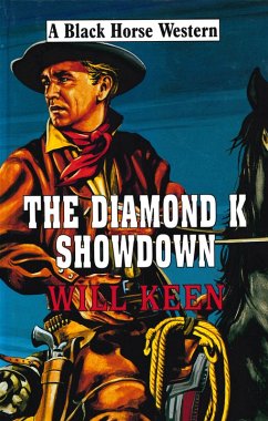 The Diamond K Showdown (eBook, ePUB) - Keen, Will