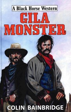 Gila Monster (eBook, ePUB) - Bainbridge, Colin
