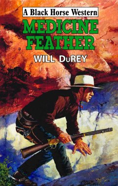 Medicine Feather (eBook, ePUB) - DuRey, Will