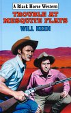 Trouble At Mesquite Flats (eBook, ePUB)