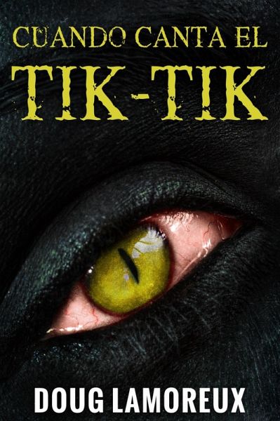 Cuando Canta El Tik-Tik (eBook, ePUB) Cuando Canta El Tik-Tik (eBook, ePUB)