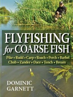 Flyfishing for Coarse Fish (eBook, ePUB) - Garnett, Dominic